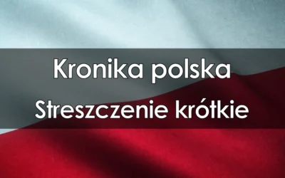 Lektura: Kronika polska – streszczenie krótkie