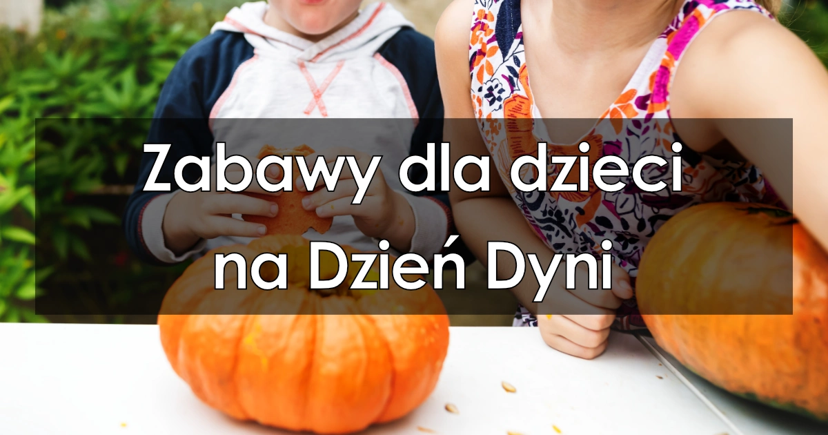Zabawy dla dzieci na Dzień Dyni
