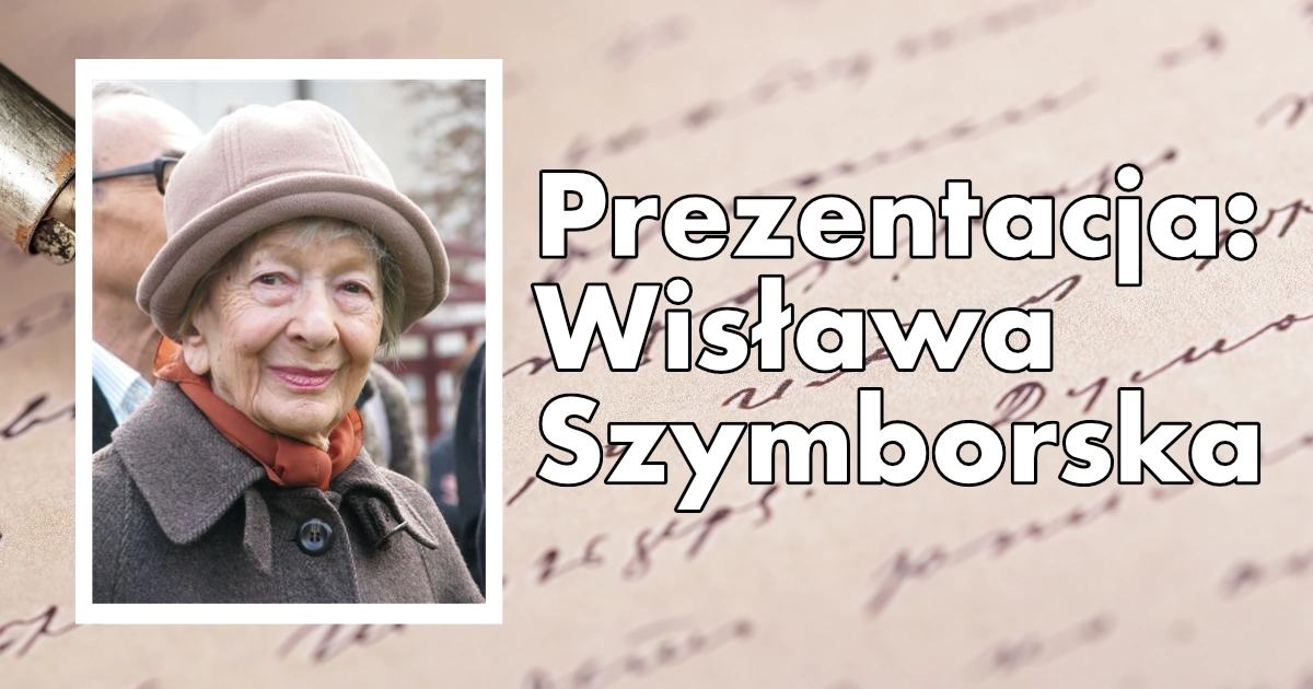 Prezentacja o Wisławie Szymborskiej
