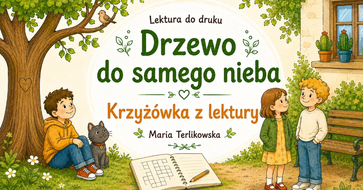 Krzyżówka z lektury: Drzewo do samego nieba