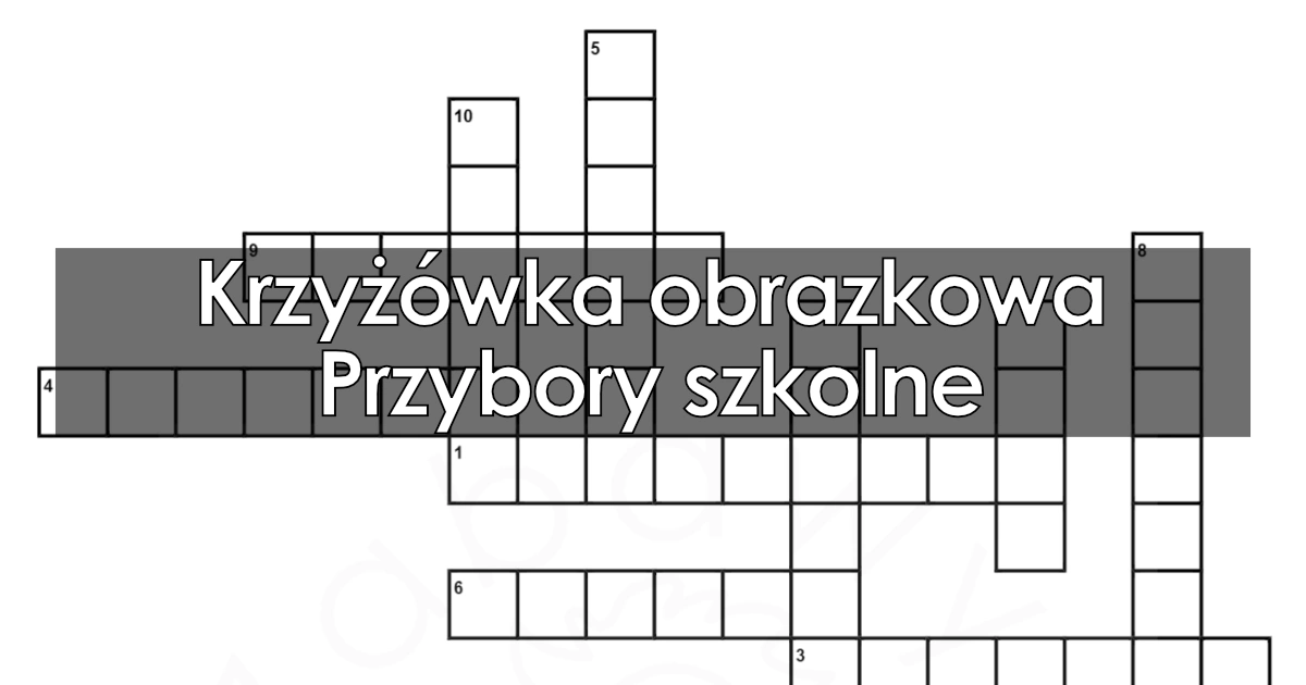 Krzyżówka obrazkowa: Przybory szkolne