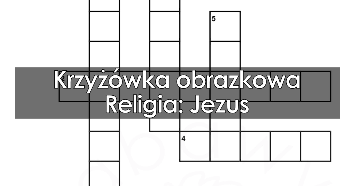 Krzyżówka Obrazkowa: Religia: Jezus: PDF Do Druku