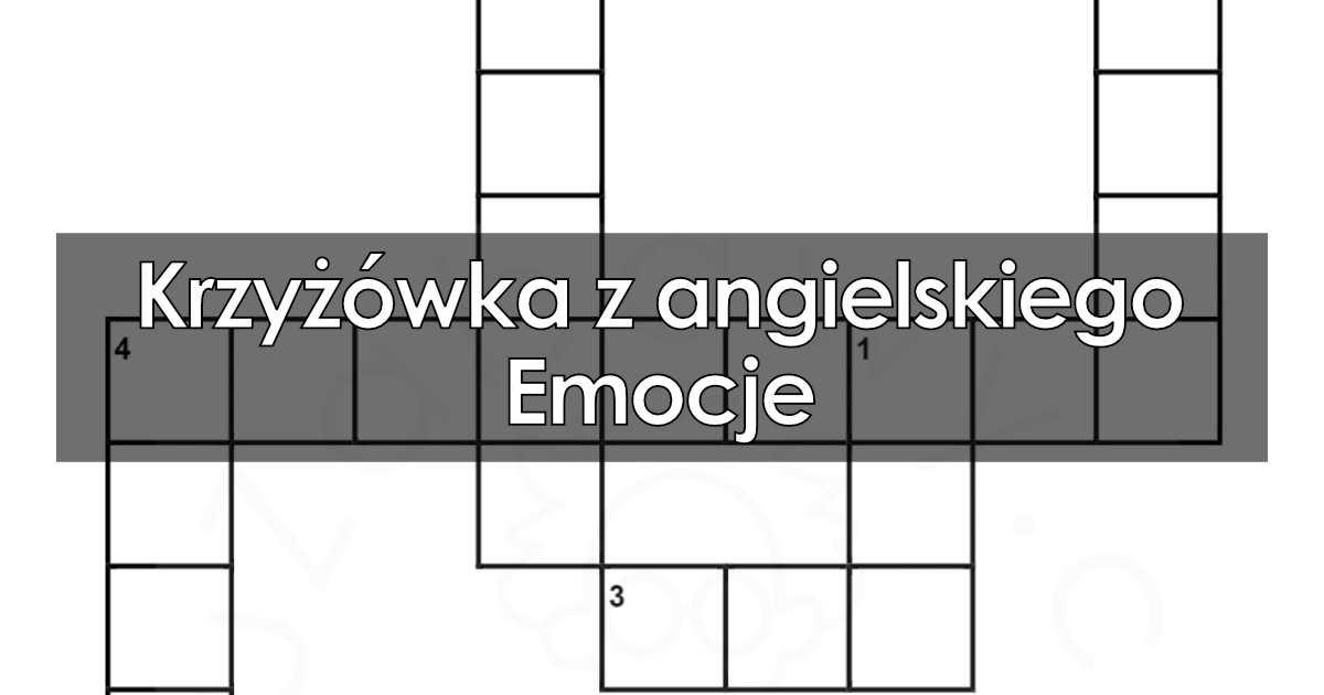 Krzyżówka (obrazkowa) z angielskiego: Emocje