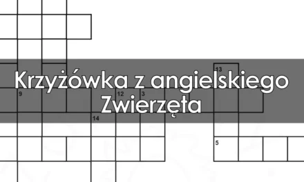 Krzyżówka z angielskiego: Zwierzęta