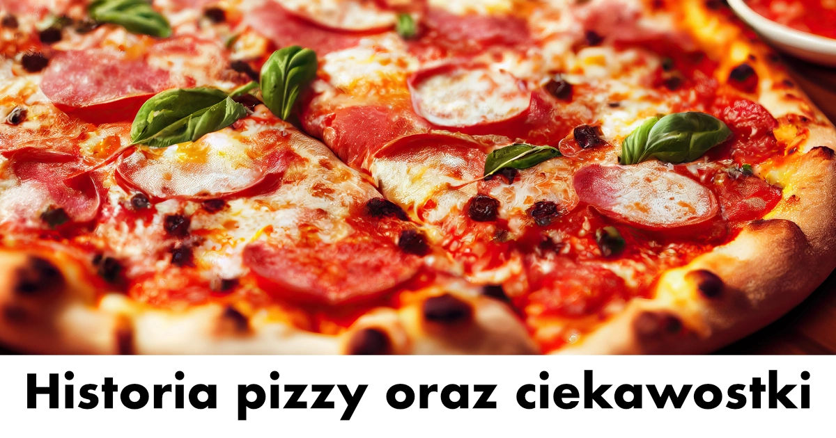 Prezentacja: Historia pizzy oraz ciekawostki idealne na Dzień Pizzy
