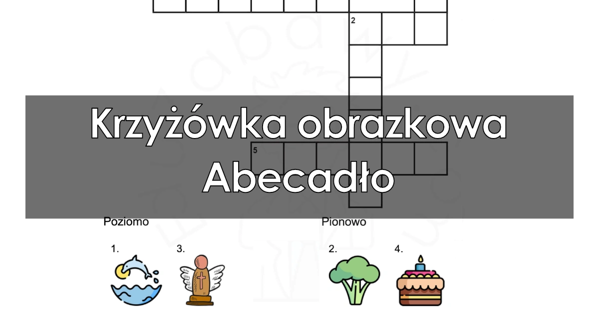 Krzyżówka obrazkowa: Abecadło