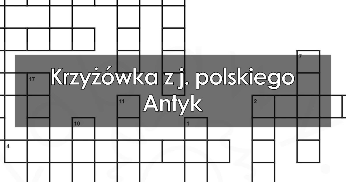 Krzyżówka z j. polskiego: Antyk