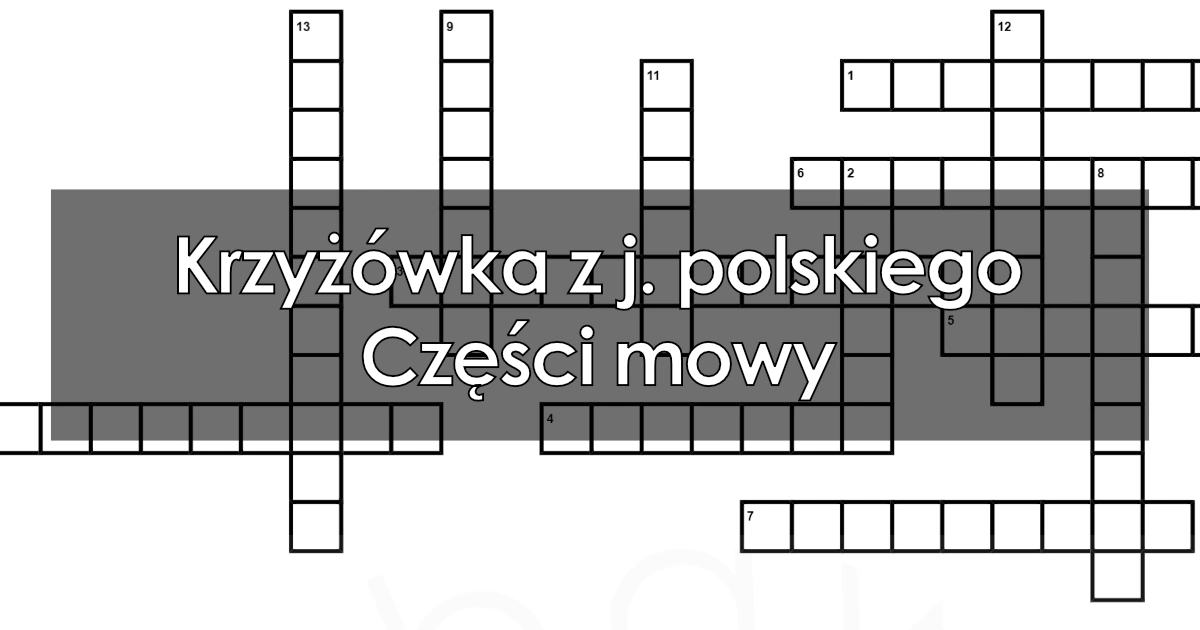 Krzyżówka z j. polskiego: Części mowy