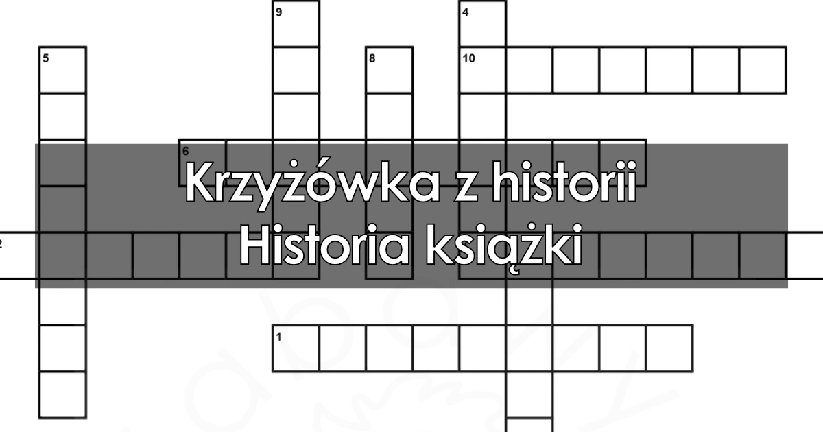 Krzyżówka z historii: Historia książki