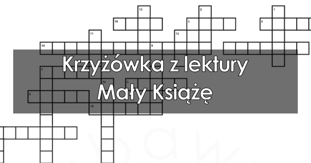 Krzyżówka z lektury: Mały Książę