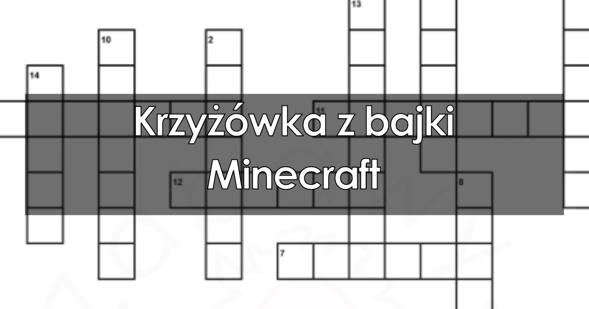 Krzyżówka z bajki: Minecraft
