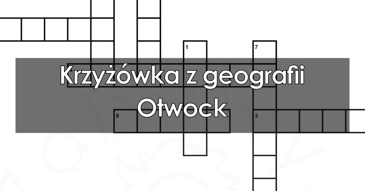 Krzyżówka z geografii: Otwock