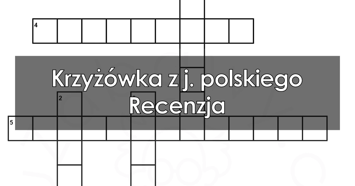 Krzyżówka z j. polskiego: Recenzja