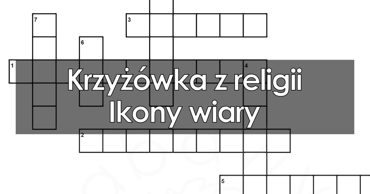 Krzyżówka z religii: Ikony wiary