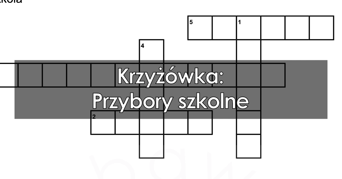 Krzyżówka: Przybory szkolne