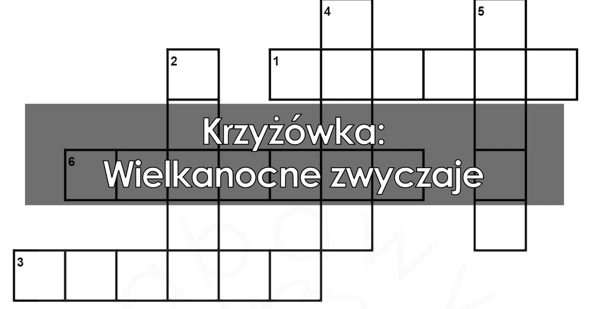 Krzyżówka: Wielkanocne zwyczaje