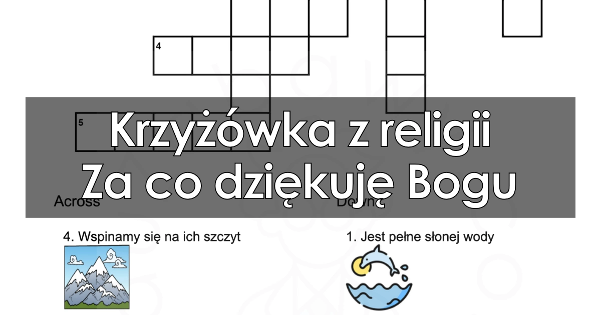Krzyżówka z religii: Za co dziękuję Bogu