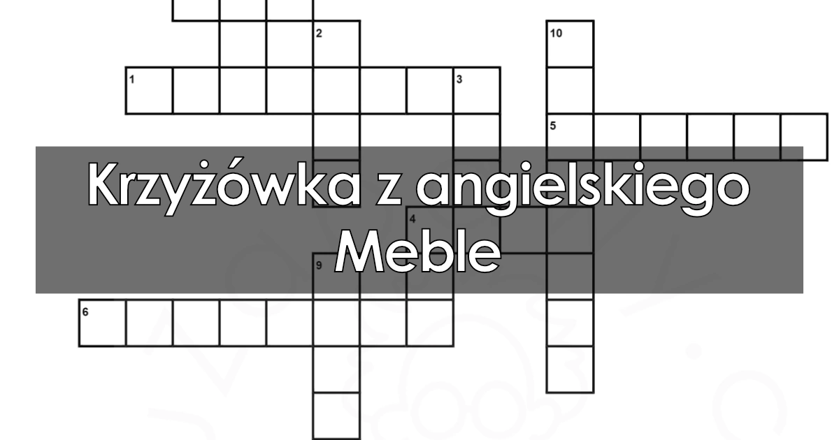 Krzyżówka z angielskiego: Meble