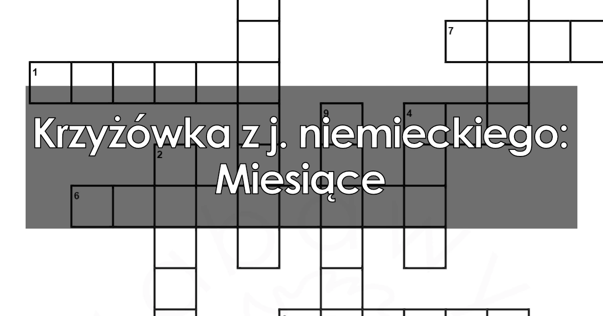 Krzyżówka z j. niemieckiego: Miesiące