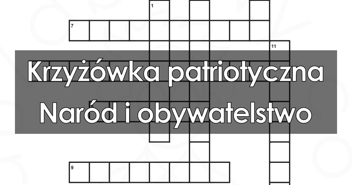 Krzyżówka patriotyczna: Naród i obywatelstwo