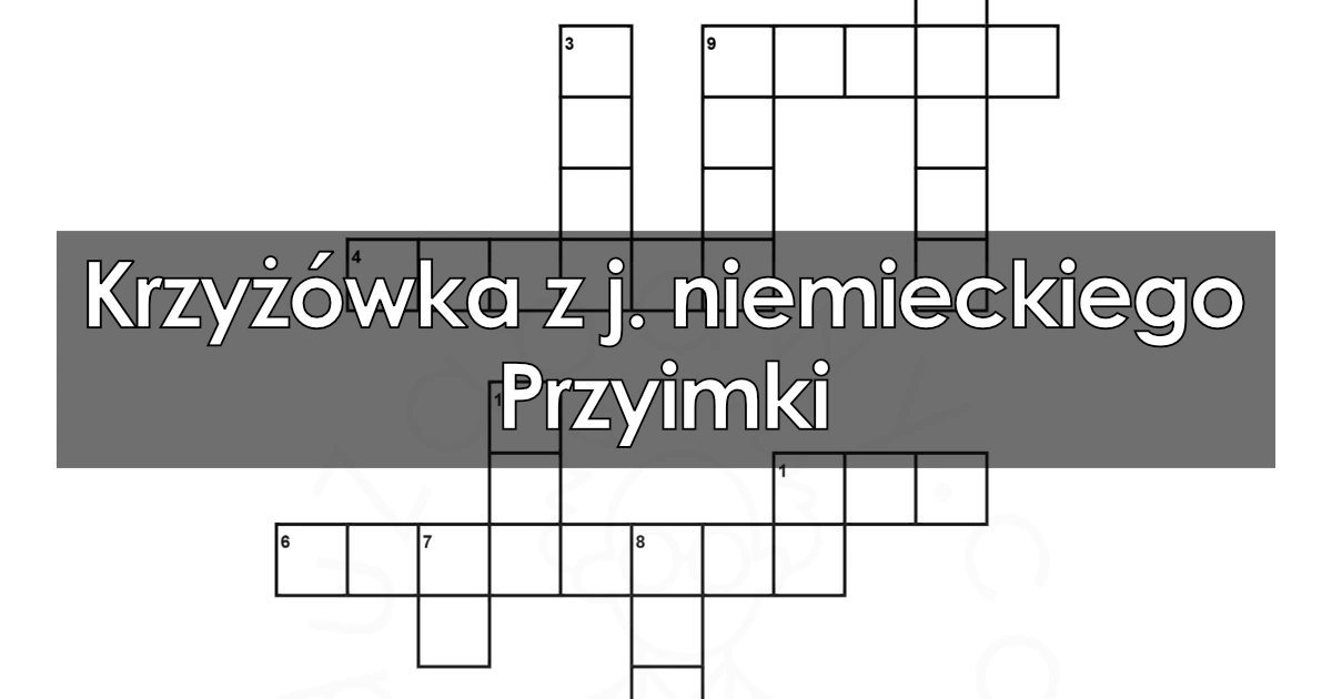 Krzyżówka z j. niemieckiego: Przyimki
