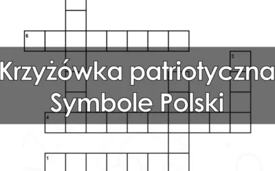 Krzyżówka patriotyczna: Symbole Polski