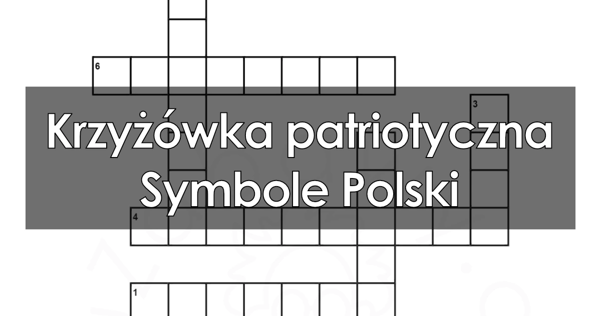 Krzyżówka patriotyczna: Symbole Polski