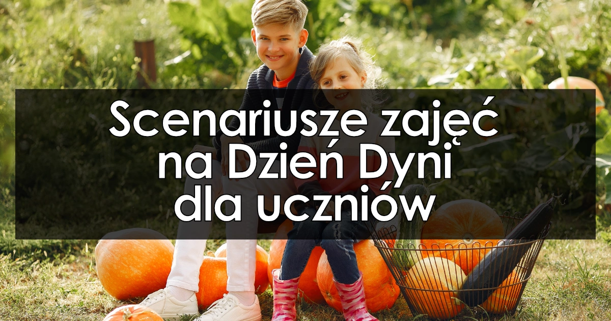 Scenariusze zajęć na Dzień Dyni dla uczniów