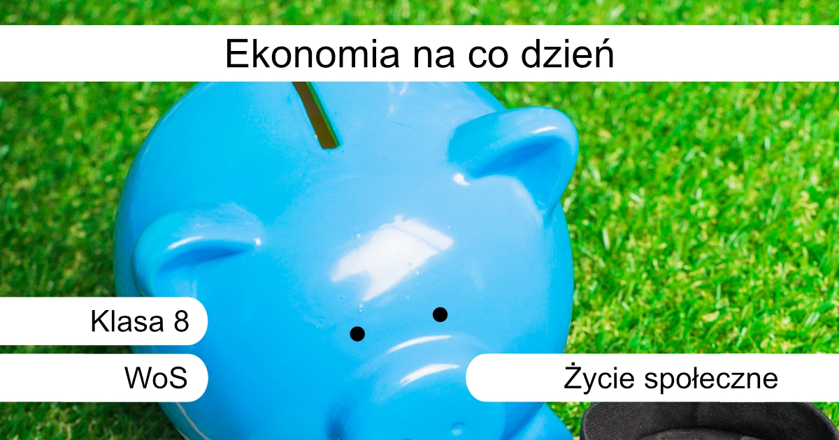 Quiz: Ekonomia na co dzień