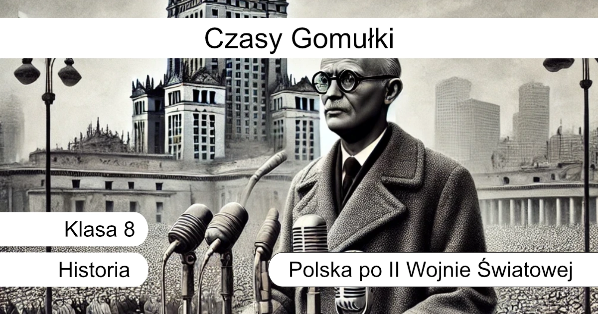 Quiz: Czasy Gomułki