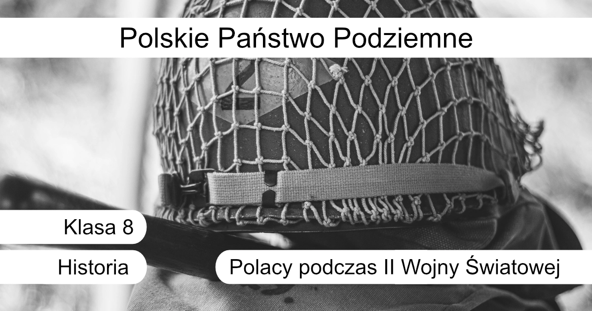 Quiz: Polskie Państwo Podziemne