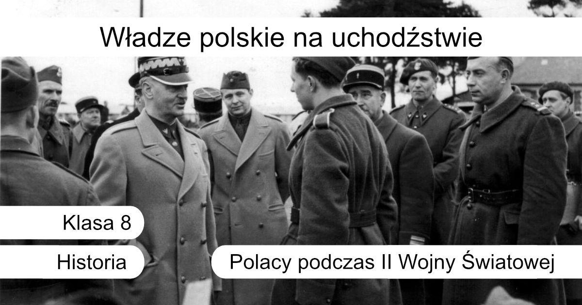 Quiz: Władze polskie na uchodźstwie