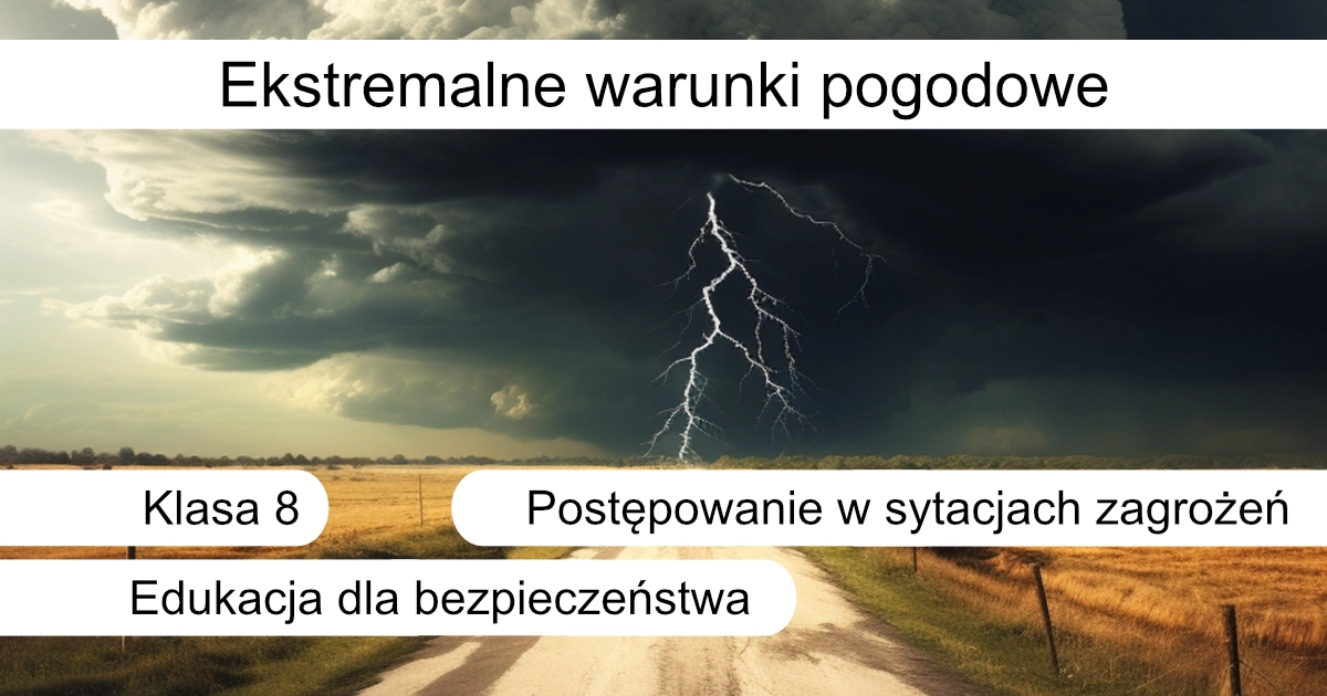 Quiz: Ekstremalne warunki pogodowe