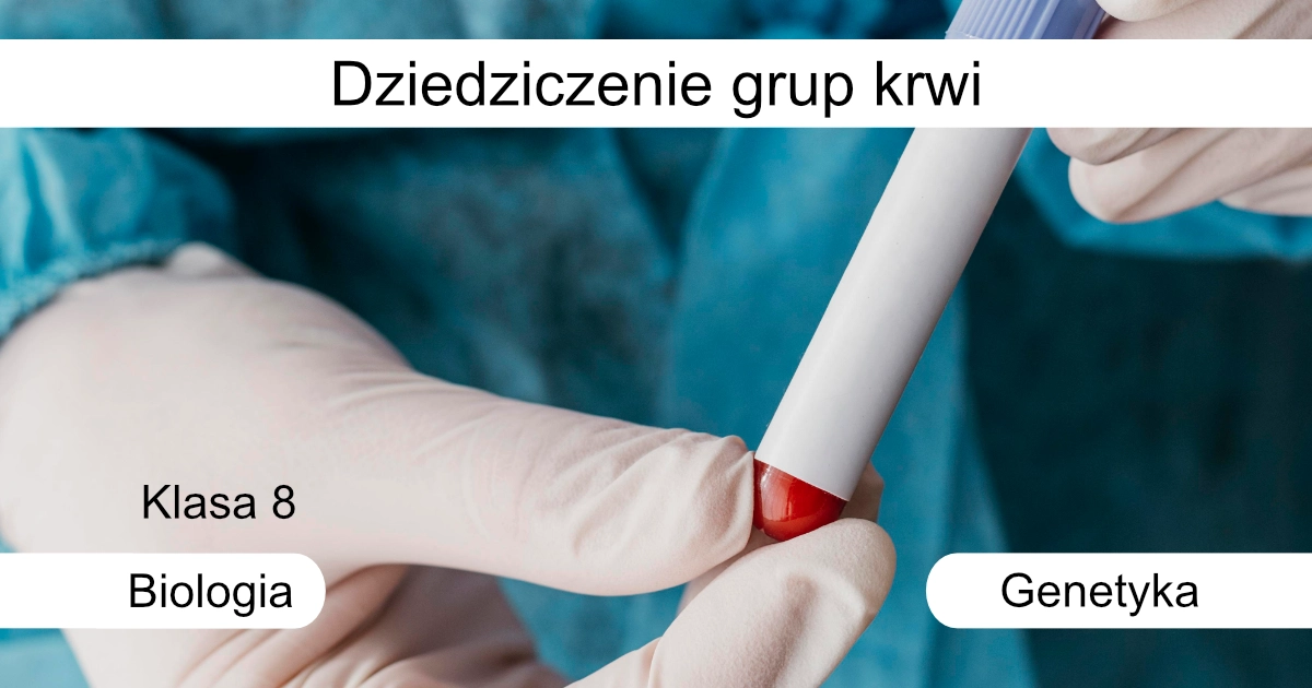 Quiz: Dziedziczenie grup krwi