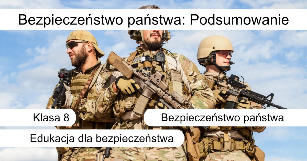 Quiz: Bezpieczeństwo państwa: Podsumowanie działu