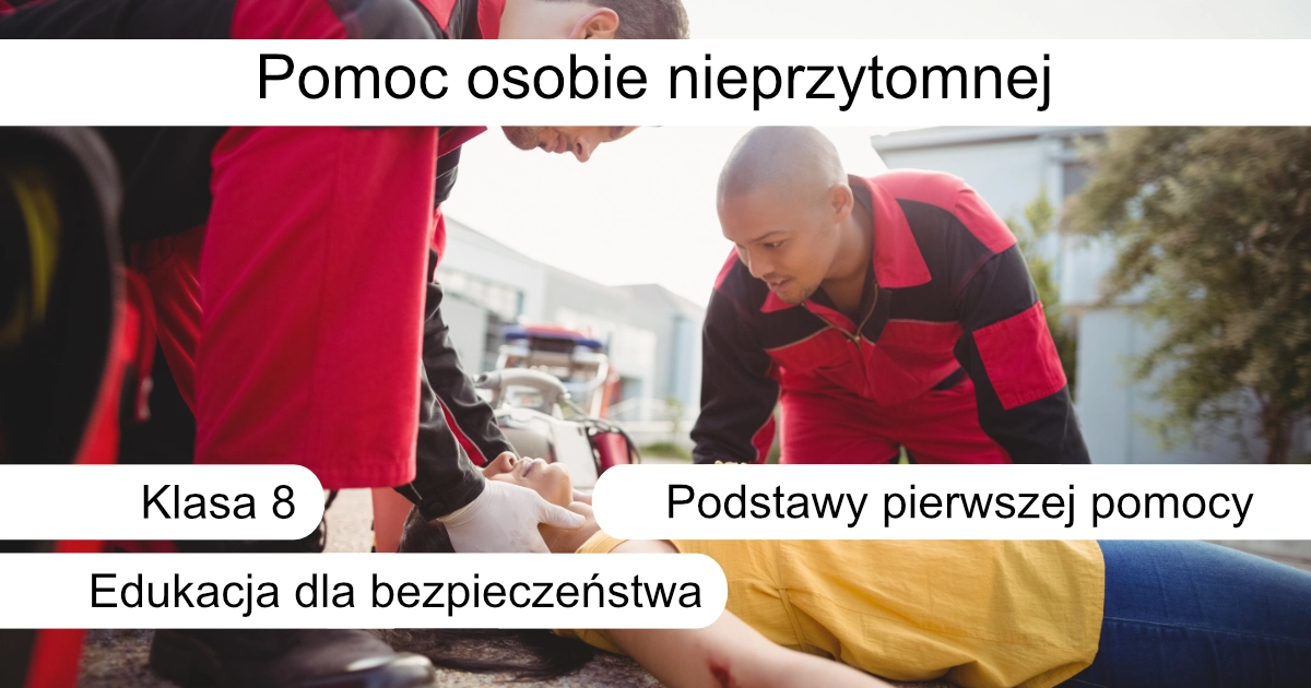 Quiz: Pomoc osobie nieprzytomnej