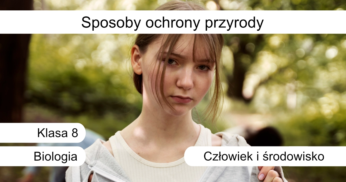 Quiz: Sposoby ochrony przyrody