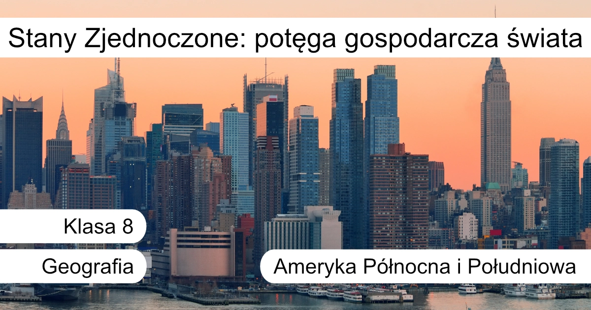 Quiz: Stany Zjednoczone – potęga gospodarcza świata