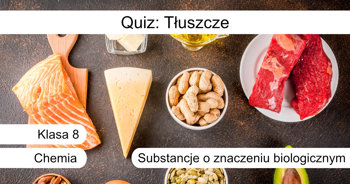 Quiz: Tłuszcze