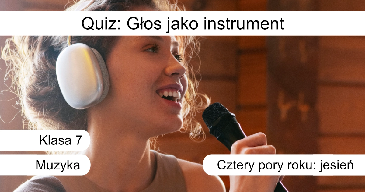 Quiz: Głos jako instrument