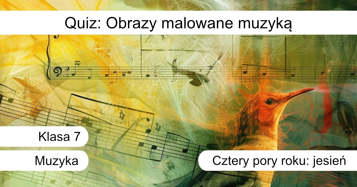 Quiz: Obrazy malowane muzyką
