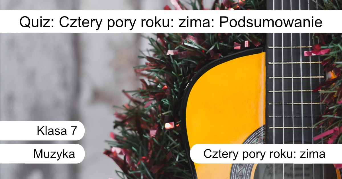 Quiz: Cztery pory roku – zima: Podsumowanie