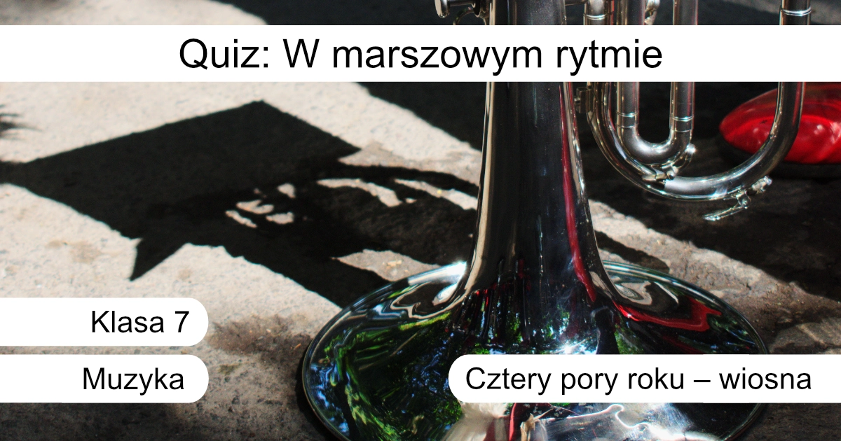 Quiz: W marszowym rytmie