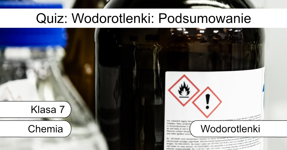 Quiz: Wodorotlenki: podsumowanie
