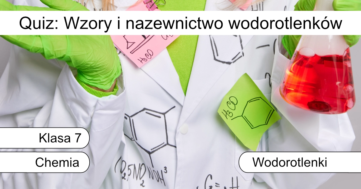 Quiz: Wzory i nazewnictwo wodorotlenków