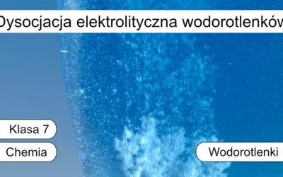 Quiz: Dysocjacja elektrolityczna wodorotlenków