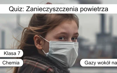 Quiz: Zanieczyszczenia powietrza