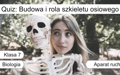 Quiz: Budowa i rola szkieletu osiowego