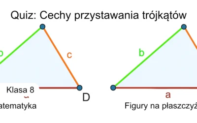 Quiz: Cechy przystawania trójkątów