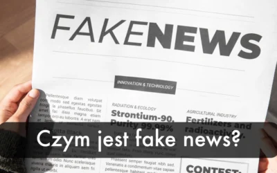 Czym jest fake news?